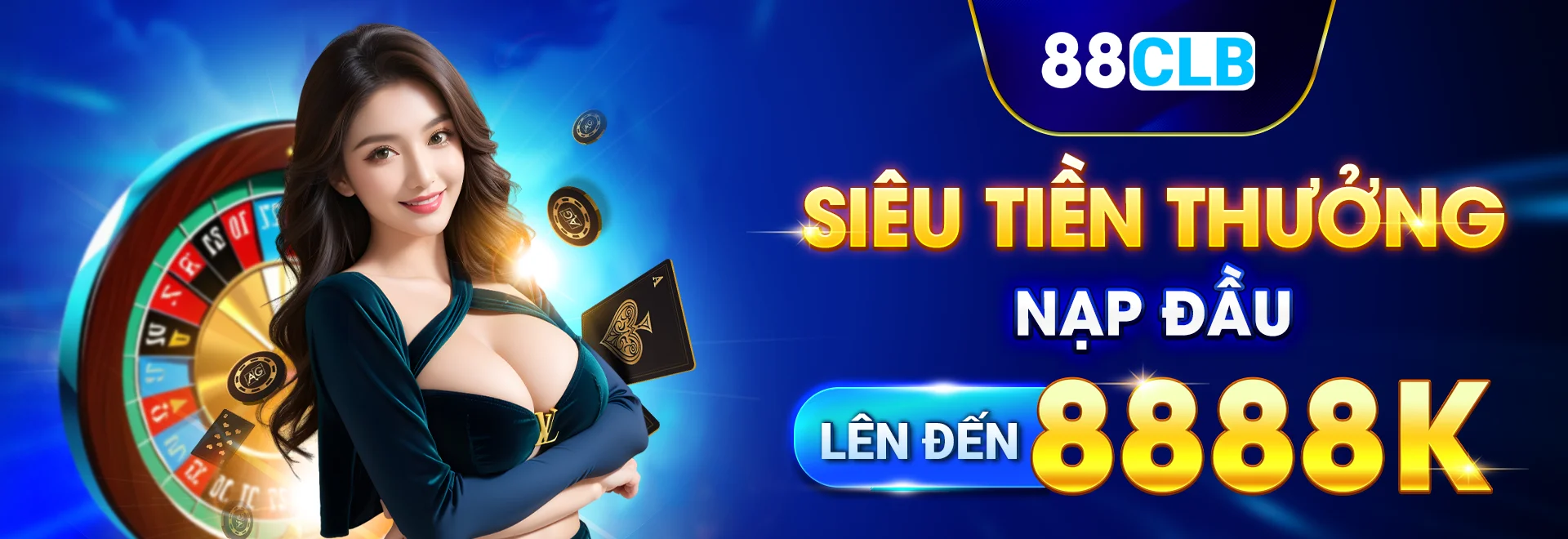 SIÊU TIỀN THƯỞNG NẠP ĐẦU - LÊN ĐẾN 8888K